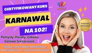 Kurs Animatora Karnawał na 102 - KursAnimatora.pl
