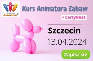 Kurs Animatora Szczecin