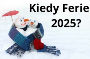 Kiedy Ferie 2025