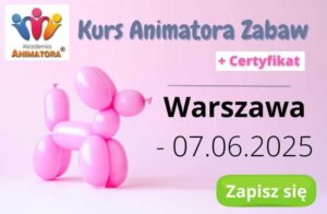 Kurs Animatora Zabaw