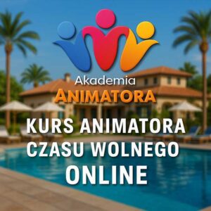 Kurs Animatora Czasu Wolnego Online