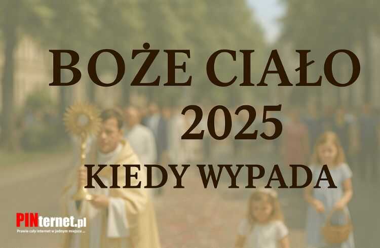 Boże Ciało 2025 Kiedy Wypada