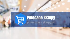 Polecane Sklepy - Polecane-Sklepy.pl