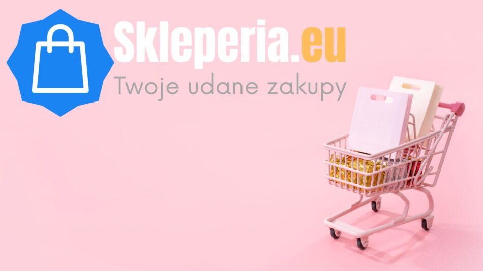 Polecane Sklepy - Skleperia.eu