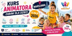Kurs Animatora Dziecięcego Warszawa
