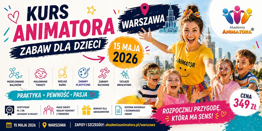 Kurs Animatora Dziecięcego Warszawa