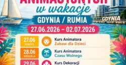 Maraton Szkoleń Animacyjnych w Wakacje – Gdynia / Rumia, 27.06–02.07.2026 – Akademia Animatora® – program 6 kursów: Animator Zabaw dla Dzieci, Animator Czasu Wolnego, Dekoracje Balonowe, Animator II Stopnia, Animator Osób Starszych, Kurs Biznesowy